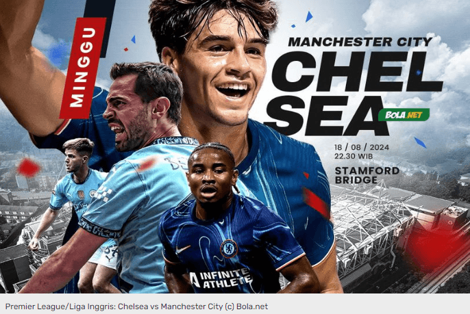 Prediksi Chelsea vs Manchester City 18 Agustus 2024